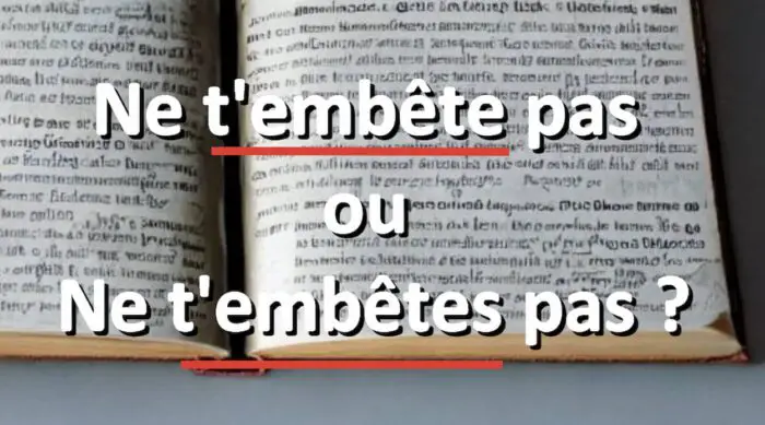 Ne t'embête pas