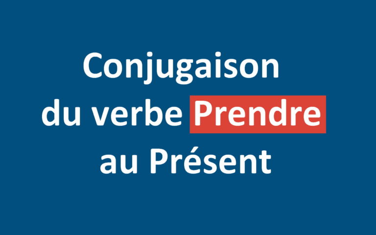 Conjugaison du verbe Prendre