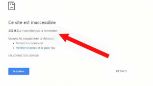 L'erreur 127.0.0.1 n'autorise pas la connexion sur Google Chrome