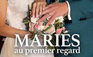Mariés au premier regard sur M6