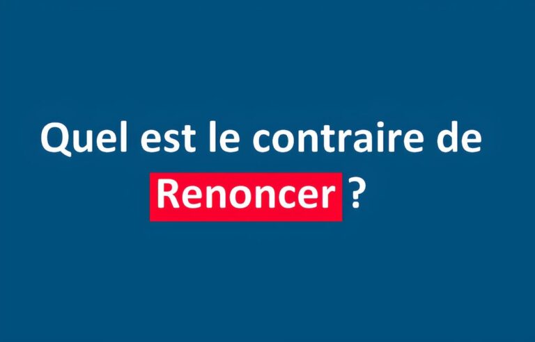 Renoncer, quel est le contraire ?