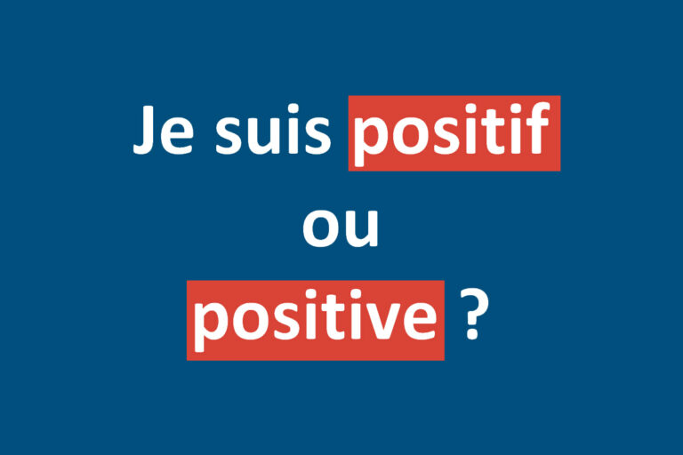 Je suis positif